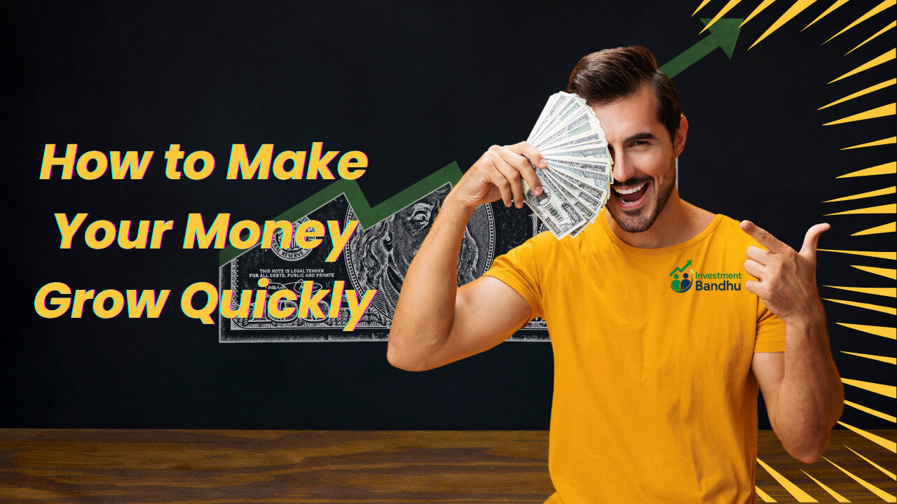 How to Make Your Money Grow Quickly: Expert Investment Strategies to ...