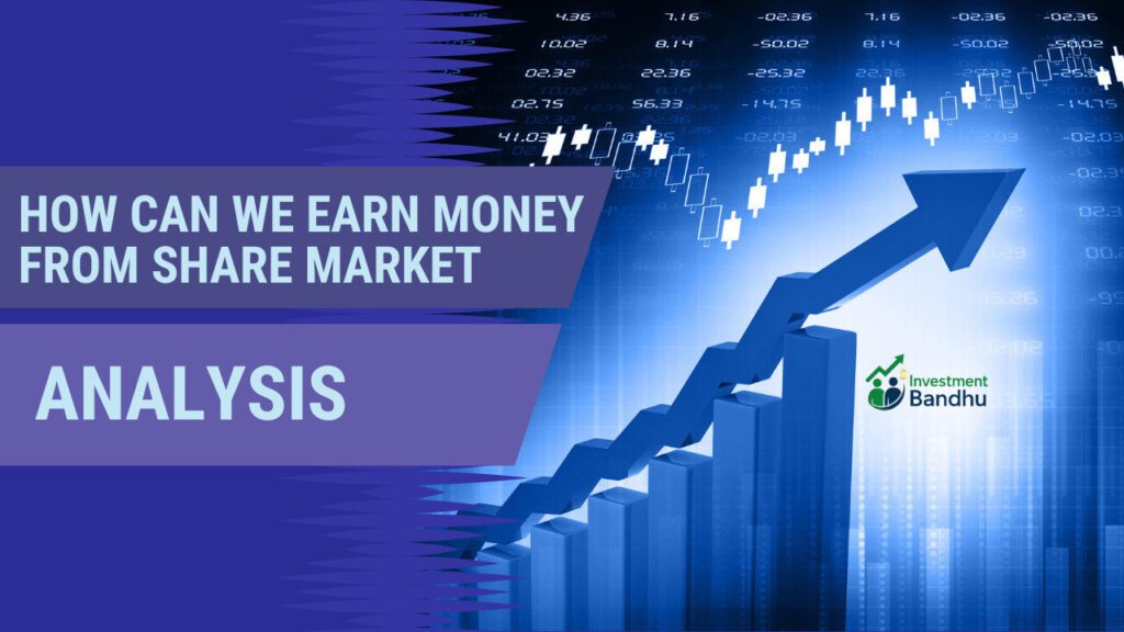 How Can We Earn Money from Share Market – Complete Guide by an Investment Coach