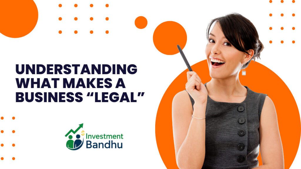 Understanding What Makes a Business “Legal”