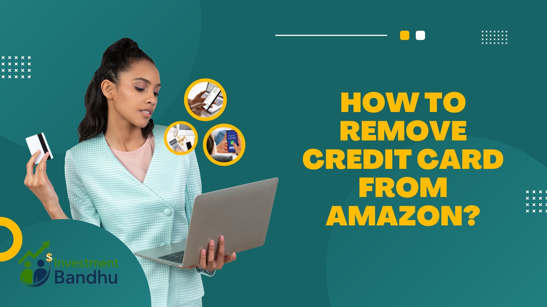 Remove Credit Card from Amazon how to ?: A Complete 10 Investor’s Guide