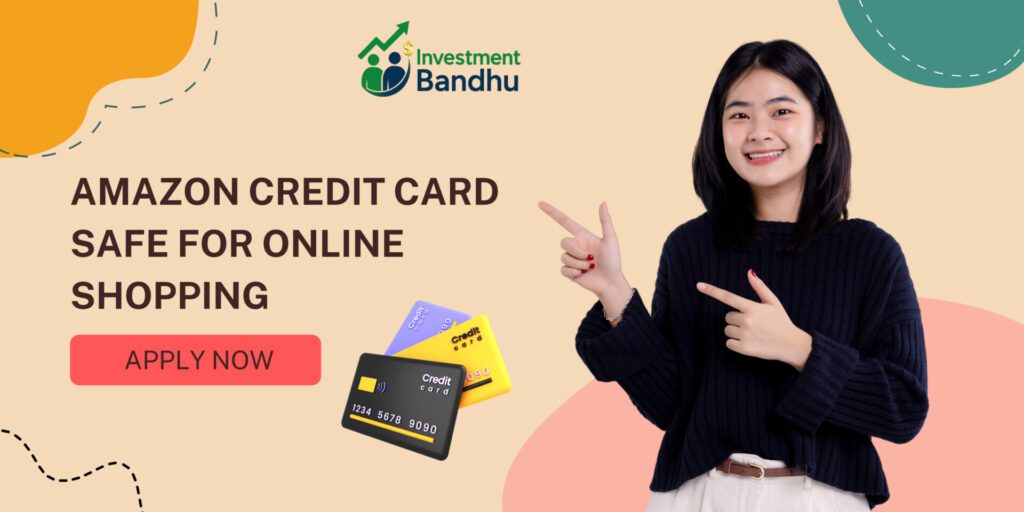 Amazon Credit Card Safe for Online Shopping