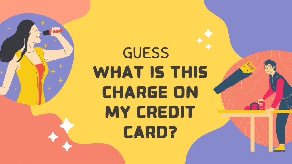 What Is This Charge On My Credit Card?